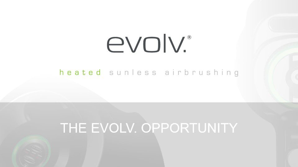 The Evolv Opportunity