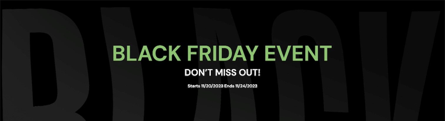 Black Friday Event Don't Miss Out